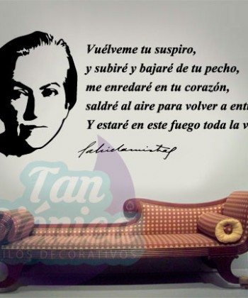 "Vuélveme tu suspiro, y subiré y bajare de tu pecho...", Gabriela Mistral. Vinilo Adhesivo Decorativo, sticker paredes, empavonados. Decoración.