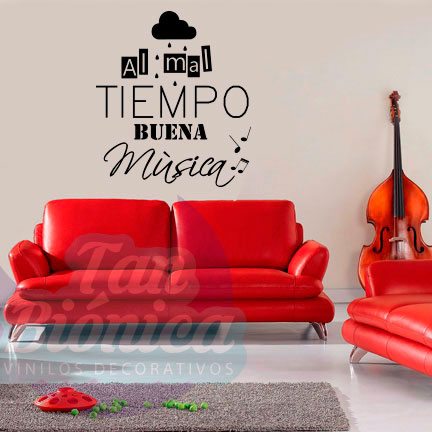 FRASES26 "Al mal tiempo, buena música". Vinilos Adhesivos Decorativos, sticker para decoración, empavonados, frases motivacionales.