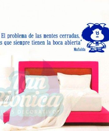 "El problema de las mentes cerradas, ...", Mafalda. Vinilo Adhesivo Decorativo, decoración para paredes, frases.